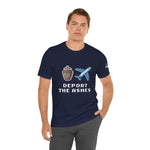 Deport the Ashes T-Shirt