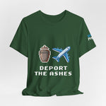 Deport the Ashes (White) T-Shirt | Various