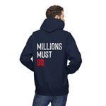 Millions Must Go Hoodie