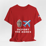 Deport the Ashes (White) T-Shirt | Various
